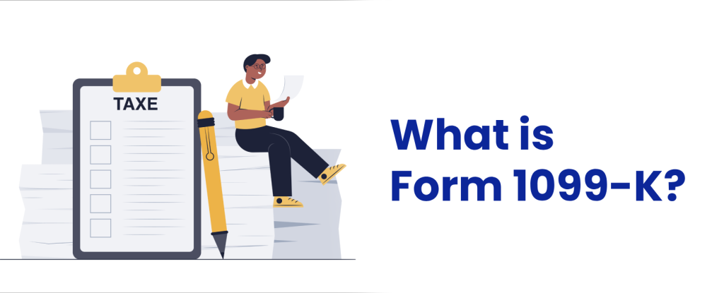 What is Form 1099-K?