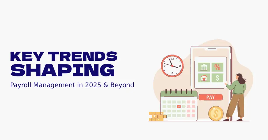 key-Trends-Shaping-Payroll-Management-in-2025-