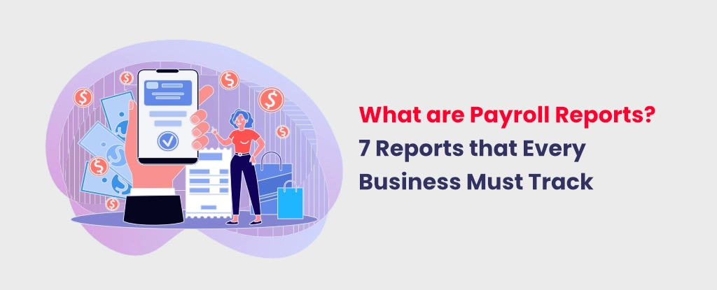 7 Reports that Every Business Must Track