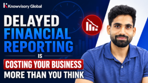 delayed financial reporting is costing your business more than you think