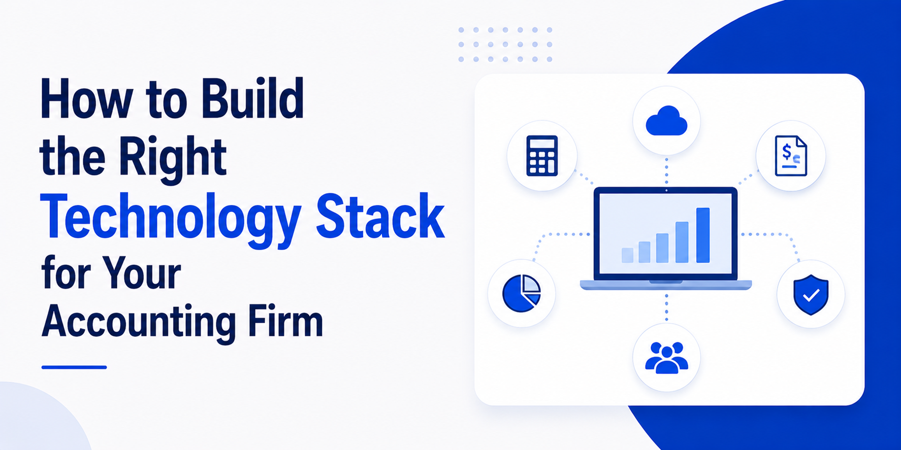 Blog right technology stack for your accounting firm