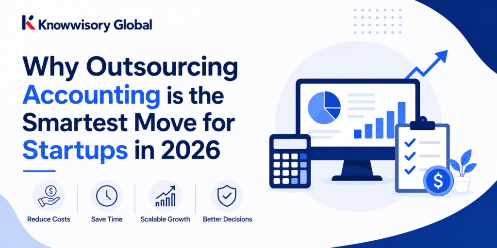 why outsourcing accounting is the smartest move for startups in 2026