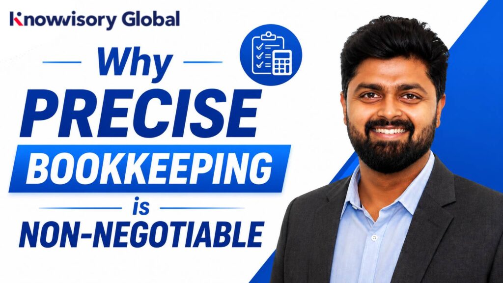 why precise bookkeeping is non negotiable anuraag biswas